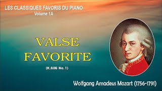 VALSE FAVORITE K606 No1 – Wolfgang Amadeus Mozart [upl. by Rekoob]