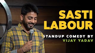 Sasti Labour  Standup Comedy by Vijay Yadav [upl. by Seldan]