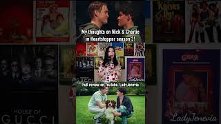 My thoughts on Nick amp Charlie in Heartstopper Season 3 SHORTS Netflix [upl. by Nalyd]