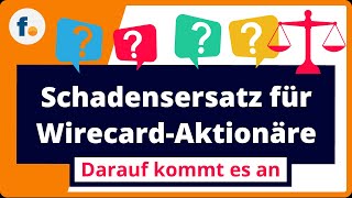 WirecardSchadensersatzklage Darauf kommt es für WirecardAktionäre jetzt an [upl. by Eiramassenav247]