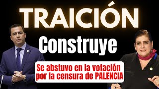 TRAICIÓN Construye se abstuvo por la votación por la censura de Palencia [upl. by Leeanne]