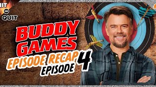 Buddy Games Ep 4 Recap  Hit or Quit [upl. by Nnaaras482]