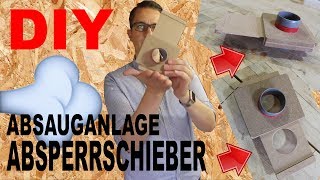 DIY Absperrventil Absperrschieber Luftventil Holz selber machen Absauganlage Absaugung selber bauen [upl. by Tnirb]