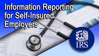 Health Care Law Information Reporting for SelfInsured Employers [upl. by Cherice18]