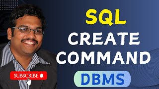 CREATE COMMAND IN SQL  DDL COMMANDS  CREATE DATABASE  CREATE TABLE  MYSQL  CREATE QUERY [upl. by Beichner]