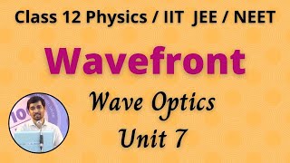 Wavefront  Wave Optics Unit 7 Class 12 Physics AlexMaths JEENEET [upl. by Navarro]