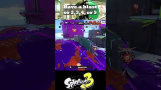 Have a blast Or 2 3 4 or 5 splatoon3 gaming splatoongameplay nintendo [upl. by Hanonew]