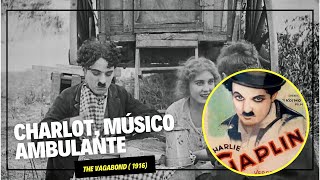 Charlot músico ambulante The Vagabond  1916  en fotógrafo famoso del día Cortometraje Completo [upl. by Grochow408]