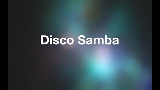 DISCO SAMBA  Karaoke Fair Use [upl. by Aaronson]