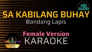 SA KABILANG BUHAY  KARAOKE  Female Key [upl. by Shandra]