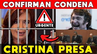 CRISTINA KIRCHNER PRESA 🚨 CONFIRMAN CONDENA 6 AÑOS PRISIÓN E INHABILITACIÓN PERPETUA CARGOS PÚBLICOS [upl. by Esilehc]