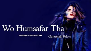 Wo humsafar tha  lyrical video  English translation  OST Quratulain Baloch [upl. by Keefer]