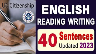 2023 US Citizenship English Reading and Writing Test  40 MOST COMMON Sentences for N400 Interview [upl. by Jane]