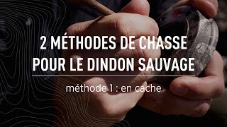 La chasse au dindon sauvage  La méthode en cache [upl. by Ymmij]