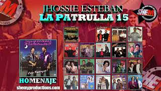 JOSSIE ESTEBAN Y LA PATRULLA 15  GRANDES EXITOS DEL MERENGUE CLASICO  HOMENAJE [upl. by Larret]