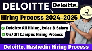 🔥Deloitte 20242025 Hiring Process  All Roles Salary OnOff Campus Hiring Process [upl. by Maitilde]