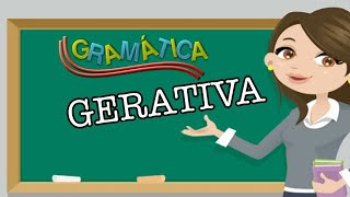 Gramática GERATIVA [upl. by Sorel]