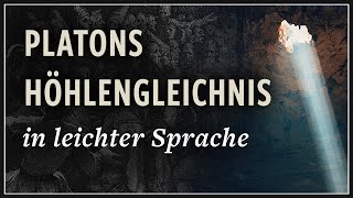 Platons Höhlengleichnis in einfacher Sprache [upl. by Ia884]