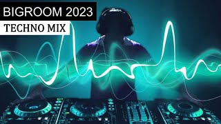 BIGROOM TECHNO MIX  Best Electro House Festival Music 2023 [upl. by Hudis]