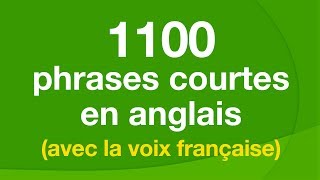 1100 phrases courtes en anglais avec la voix française [upl. by Eioj22]