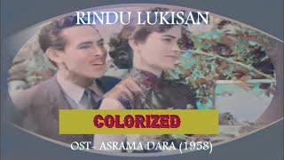 RINDU LUKISAN  ISMAIL MARZUKI  COLORIZED  OST FILM ASRAMA DARA [upl. by Nnylacissej628]