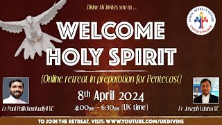 LIVE Retreat in Preparation for Pentecost 8 April 2024 Divine UK [upl. by Philcox]