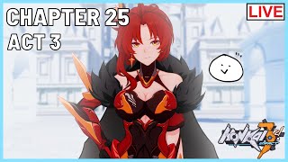 🔴 Himekos Everlasting Legacy  Chapter 25 Act 3  Gameplay and Reaction Honkai Impact 3rd [upl. by Huntley]