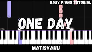 Matisyahu  One Day Easy Piano Tutorial [upl. by Devina]