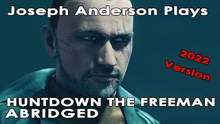 Joseph Anderson Plays Hunt Down The Freeman Abridged [upl. by Eatnwahs]