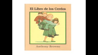 EL LIBRO DE LOS CERDOS Anthony Browne [upl. by Googins]