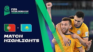 HIGHLIGHTS Portugal v Kazakhstan  FIFA Futsal World Cup Uzbekistan 2024 [upl. by Nalyac]