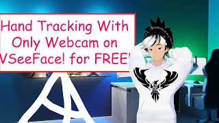 Hand Tracking With Only Webcam on VSeeFace for FREE [upl. by Garwin]