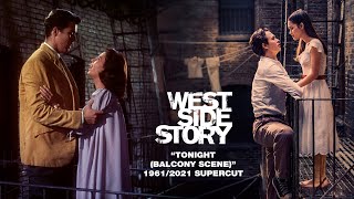 quotTonight Balcony Scenequot  West Side Story 19612021 Supercut [upl. by Gerdi]