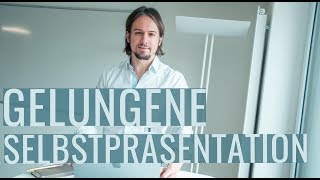 Gelungene Selbstpräsentation [upl. by Kidd]