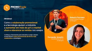 Webinar Como colaboração promocional e tecnologia aumentam em 50 o market share e vendas no varejo [upl. by Robinson120]