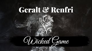 The Witcher Geralt amp Renfri  Wicked Game [upl. by Peregrine]