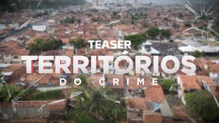 TERRITÓRIOS DO CRIME  Teaser [upl. by Lazarus118]