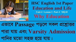 Education and Life Why Education  Passage Reading  HSC English 1st Paper  U5 L1 P1 [upl. by Myrle]