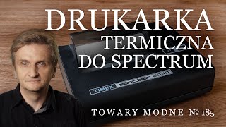 Drukarka termiczna do ZX Spectrum TOWARY MODNE 185 [upl. by Raven]