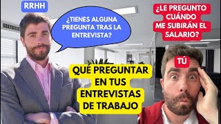 ¿Qué PREGUNTAR en una ENTREVISTA de TRABAJO [upl. by Faline]