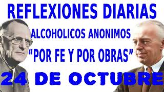 reflexiones diarias de alcoholicos anonimos  24 de octubre  quotPOR FE Y POR OBRASquot [upl. by Okier]