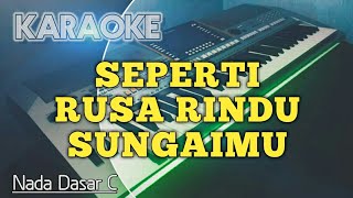 SEPERTI RUSA RINDU SUNGAIMU Nada C Karaoke Rohani Kristen [upl. by Berget]