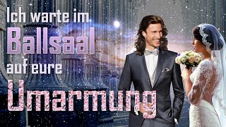 03092024 ❤️ Ich stehe im himmlischen Ballsaal und warte auf eure Umarmung Liebesbrief von Jesus [upl. by Ettennaj]