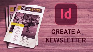 Adobe InDesign Tutorial How to Create a Newsletter [upl. by Madelon430]