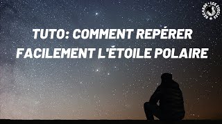 Tuto Comment repérer létoile polaire [upl. by Eyanaj]