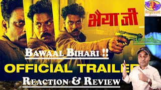 Bhaiyya Ji Trailer Manoj Bajpayee Suvinder V Zoya H Reaction amp Review [upl. by Laro]