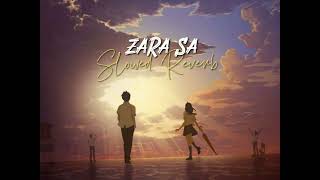 Zara Sa…KK Slowed Reverb Emraan Hashmi [upl. by Aramal]