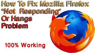 how to fix mozilla firefox not responding or hangs problem 2021 [upl. by Reniar]