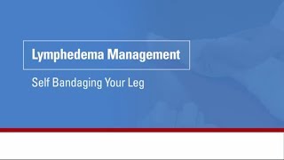 Lymphedema management Self bandaging your leg [upl. by Anoli]