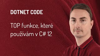 TOP funkce které používám v C 12 [upl. by Prima889]